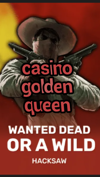 casino golden queen-trdjkmsxjksdss.com